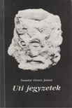 Tamási Orosz János - Uti jegyzetek (dedikált) [antikvár]