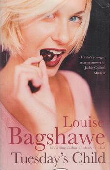 BAGSHAWE, LOUISE - Tuesday's Child [antikvár]