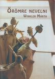 Winkler Márta - Örömre nevelni (dedikált) [antikvár]