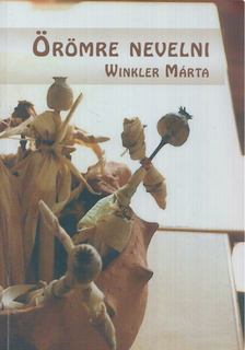 Winkler Márta - Örömre nevelni (dedikált) [antikvár]