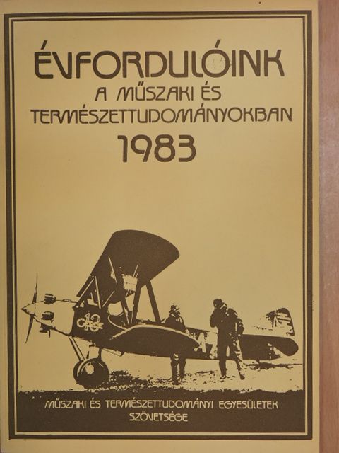 Bánhidi Antal - Évfordulóink a műszaki és természettudományokban 1983 [antikvár]