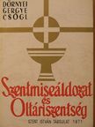 Csőgl János - Szentmiseáldozat és Oltáriszentség [antikvár]