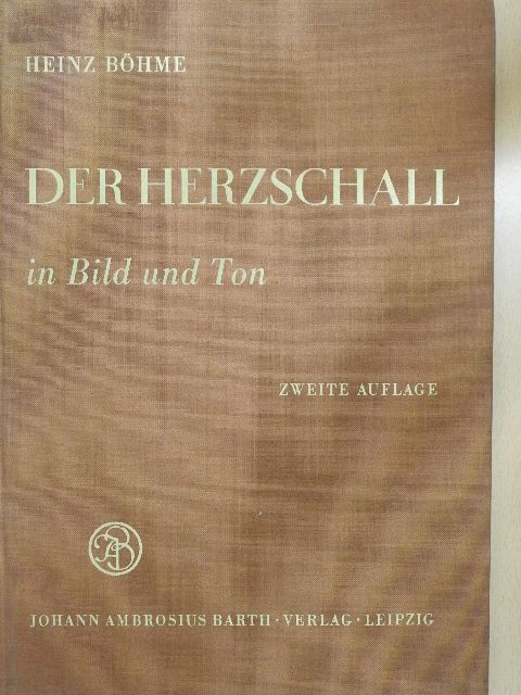 Dr. med. Heinrich Böhme - Der Herzschall in Bild und Ton - Lemezzel [antikvár]