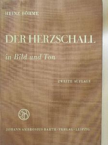 Dr. med. Heinrich Böhme - Der Herzschall in Bild und Ton - Lemezzel [antikvár]