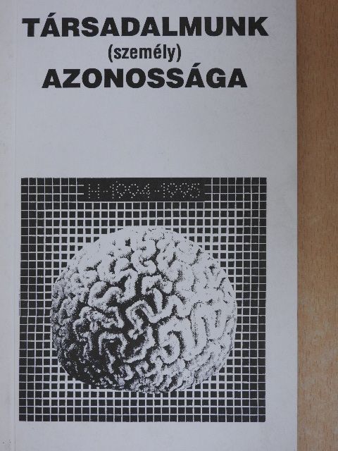 Bajomi Iván - Társadalmunk (személy)azonossága [antikvár]