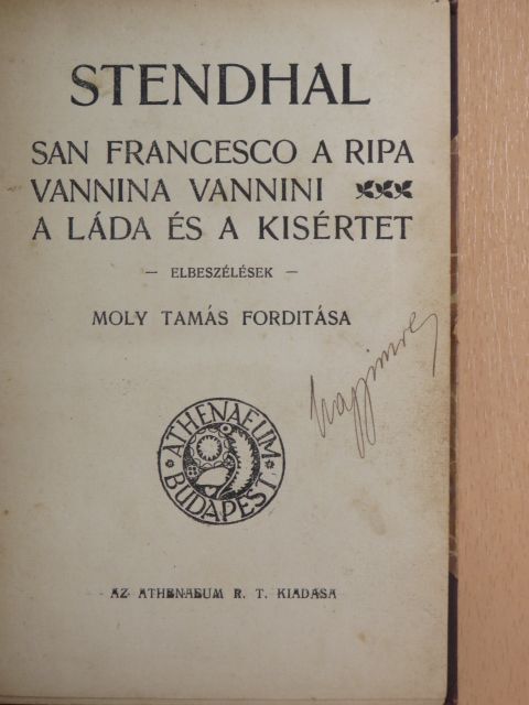 Stendhal - San Francesco a Ripa/Vannina Vannini/A láda és a kisértet [antikvár]