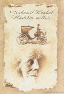 Bohumil Hrabal - Harlekin milliói [antikvár]