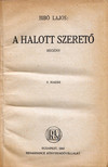 Bibó Lajos - A halott szerető [antikvár]