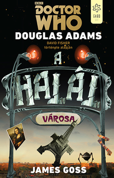 Douglas Adams - Doctor Who: A halál városa [eKönyv: epub, mobi]