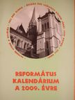 Református Kalendárium a 2009. évre [antikvár]