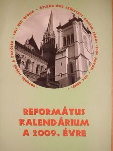Református Kalendárium a 2009. évre [antikvár]