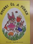 Kecskés Márti - Nyuszi ül a fűben [antikvár]