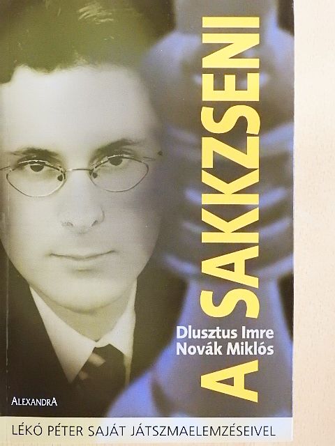 Dlusztus Imre - A sakkzseni [antikvár]