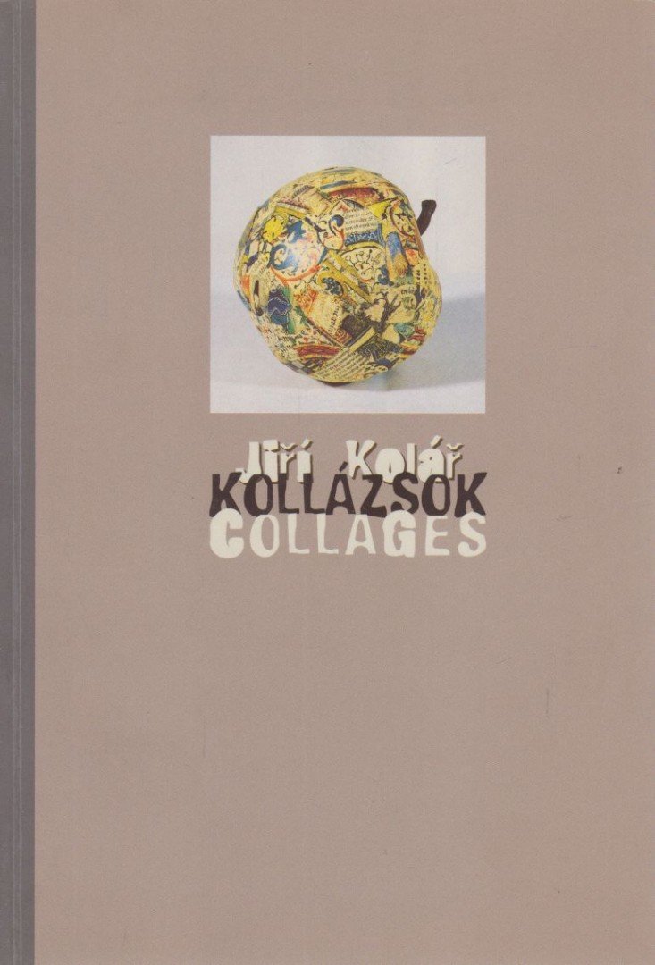 Jirí Kolár - Kollázsok / Collages [antikvár]
