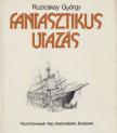 RUZICSKAY GYÖRGY - Fantasztikus utazás [antikvár]