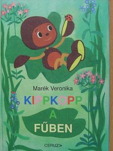 Marék Veronika - Kippkopp a fűben [antikvár]