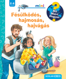 Andrea Erne - Fésülködés, hajmosás, hajvágás - Mit? Miért? Hogyan? Mini (70.)