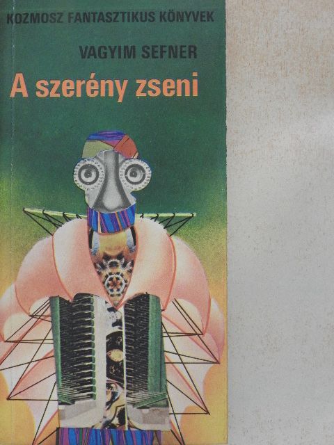 Vagyim Sefner - A szerény zseni [antikvár]