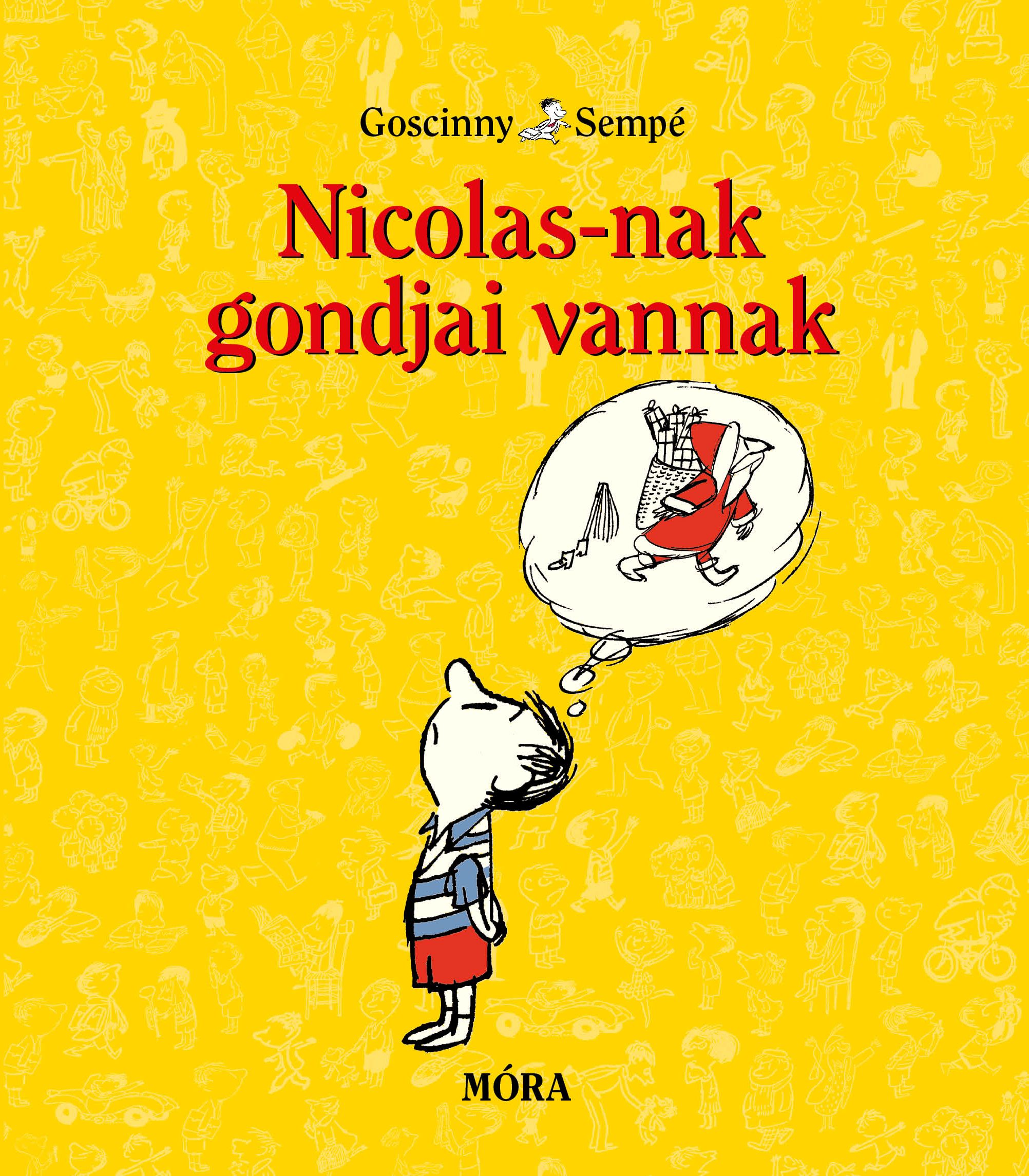 Goscinny, René - Nicolas-nak gondjai vannak