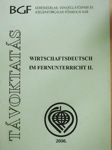 Horváth Zsuzsa - Wirtschaftsdeutsch im fernunterricht II. [antikvár]