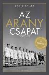 Bailey, David - Az aranycsapat története