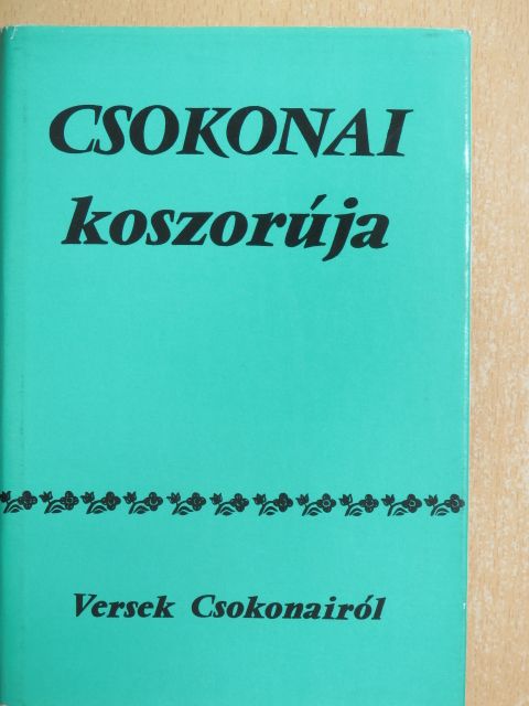 Ady Endre - Csokonai koszorúja [antikvár]