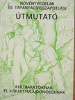 Dr. Jasinka János - Növényvédelmi és tápanyagvisszapótlási útmutató kertbarátoknak és kiskerttulajdonosoknak [antikvár]