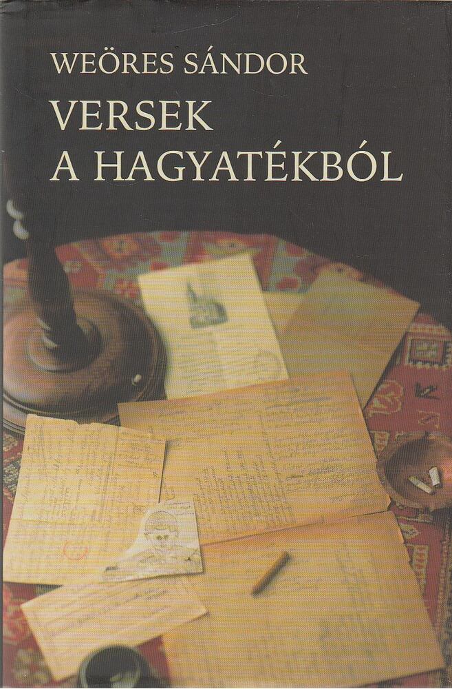 WEÖRES SÁNDOR - Versek a hagyatékból [antikvár]