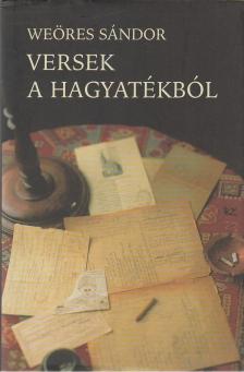 WEÖRES SÁNDOR - Versek a hagyatékból [antikvár]