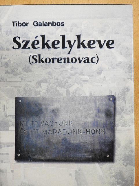 Galambos Tibor - Székelykeve [antikvár]