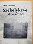 Galambos Tibor - Székelykeve [antikvár]