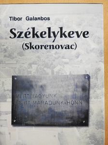 Galambos Tibor - Székelykeve [antikvár]