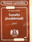 Dr. Szörcsei Tamás - Személyi jövedelemadóról szóló törvény és magyarázata 2002 [antikvár]
