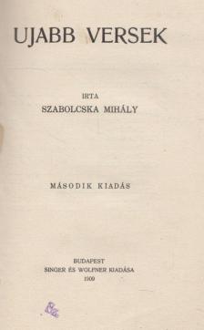 Szabolcska Mihály - Ujabb versek [antikvár]