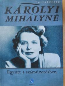 Károlyi Mihályné - Együtt a száműzetésben [antikvár]