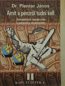 Dr. Plenter János - Amit a pénzről tudni kell [antikvár]