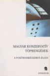 Lánczi András, Molnár Attila Károly, Orbán Krisztián, Orbán Miklós - Magyar konzervatív töprengések [antikvár]