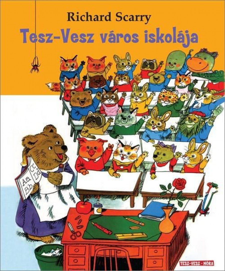 Richard Scarry - Tesz-vesz Város iskolája [antikvár]