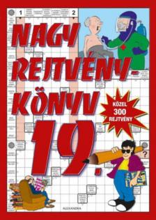 Szekeres Tibor (szerk.) - Nagy rejtvénykönyv 19. [antikvár]