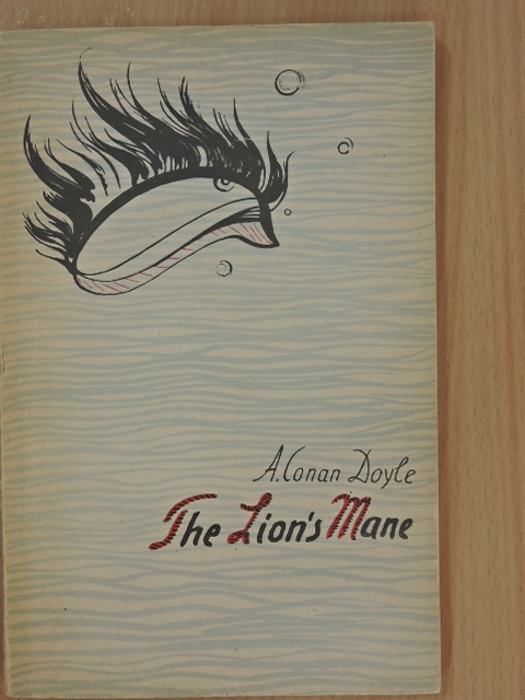 A. Conan Doyle - The Lion's Mane [antikvár]
