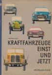 Gerhard Stieff - Kraftfahrzeuge einst und jetzt [antikvár]