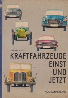 Gerhard Stieff - Kraftfahrzeuge einst und jetzt [antikvár]