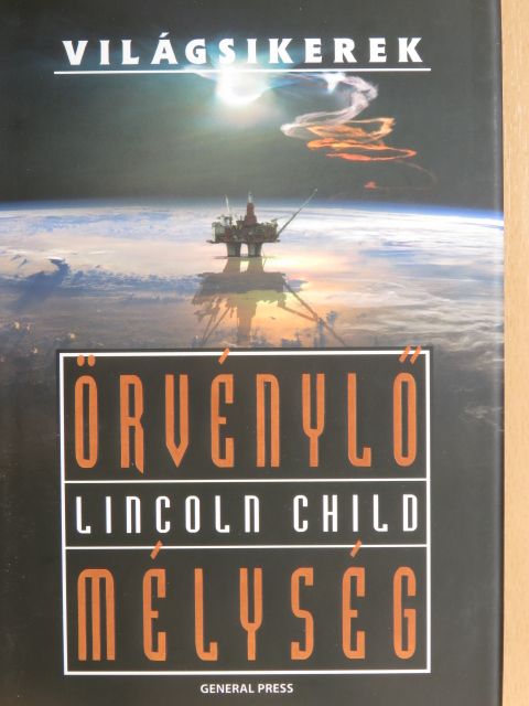 Lincoln Child - Örvénylő mélység [antikvár]