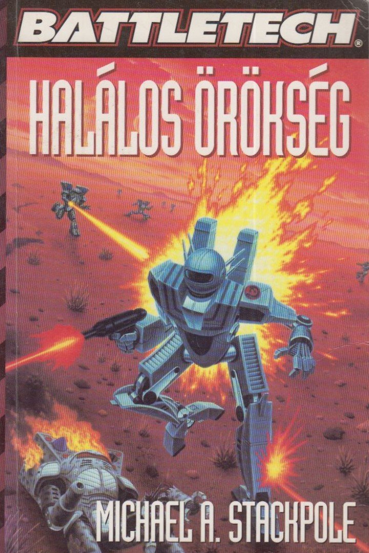 Michael A. Stackpole - Halálos örökség [antikvár]
