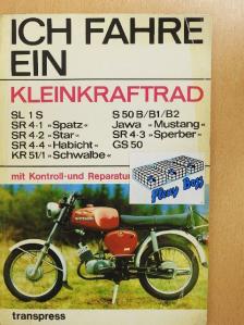 Hans Kadner - Ich fahre ein Kleinkraftrad [antikvár]