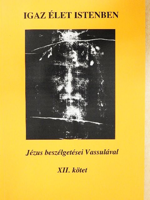 Vassula Ryden - Igaz élet Istenben XII. [antikvár]