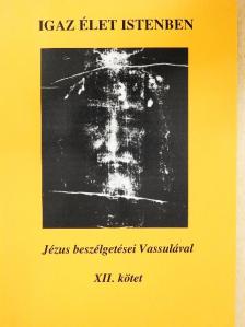 Vassula Ryden - Igaz élet Istenben XII. [antikvár]