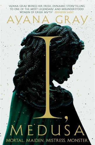 Ayana Gray - I, Medusa: A new kind of villain origin story