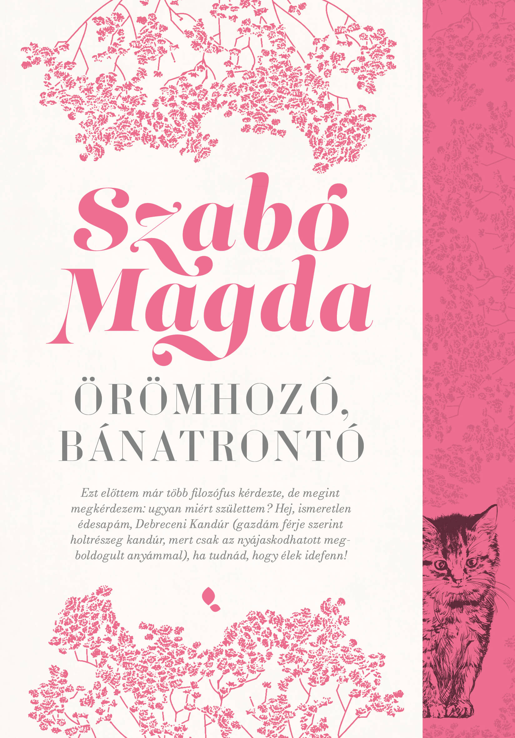 SZABÓ MAGDA - Örömhozó, Bánatrontó - új kiadás
