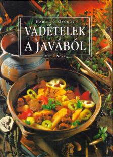 Hargitai György - Vadételek a javából [antikvár]